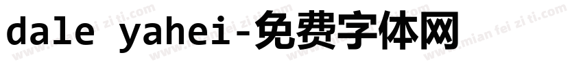 dale yahei字体转换